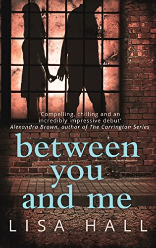 Between You and Me: A psychological thriller with a twist you won't see coming