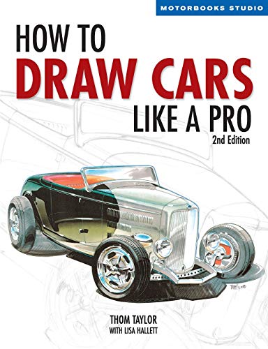 How to Draw Cars Like a Pro, 2nd Edition (Motorbooks Studio) von Motorbooks International