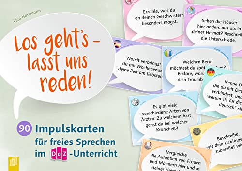 Los geht's - lasst uns reden!: 90 Impulskarten für freies Sprechen im DaZ-Unterricht von Verlag An Der Ruhr