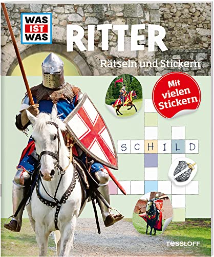 WAS IST WAS Rätseln und Stickern: Ritter: Stickerbuch (WAS IST WAS Rätselhefte) von Tessloff