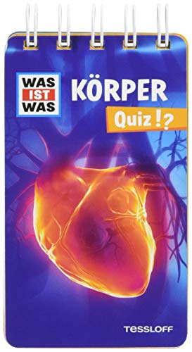 WAS IST WAS Quiz Körper: Über 100 Fragen und Antworten! Mit Spielanleitung und Punktewertung (WAS IST WAS Quizblöcke)