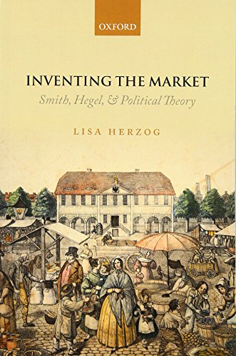 Inventing the Market: Smith, Hegel, and Political Theory von Oxford University Press