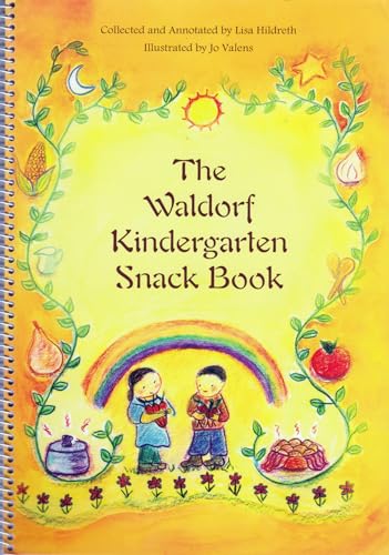 Waldorf Kindergarten Snack Book (Waldorf Cookbooks)