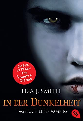 In der Dunkelheit (Tagebuch eines Vampirs, Band 3) von cbt