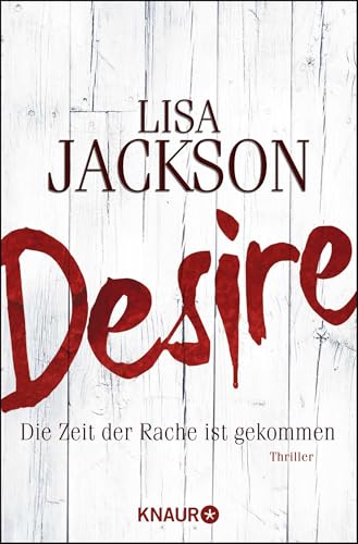 Desire. Die Zeit der Rache ist gekommen: Thriller von Knaur Taschenbuch