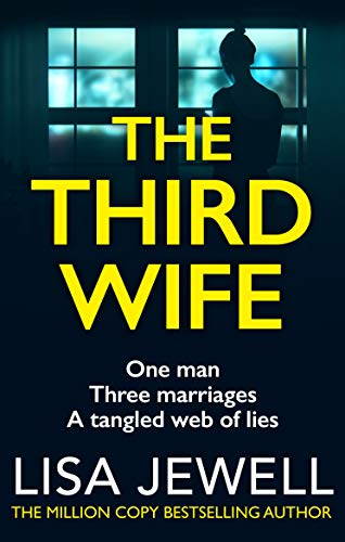 The Third Wife: A psychological thriller from the bestselling author of The Family Upstairs