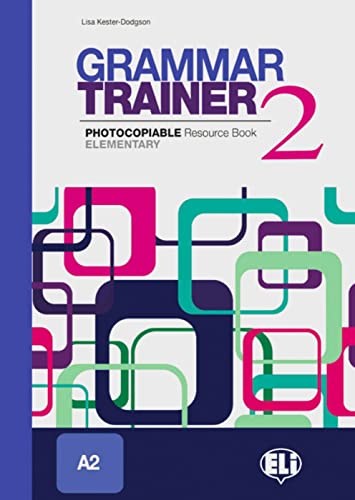 Grammar Trainer 2: Photocopiable Resource Book