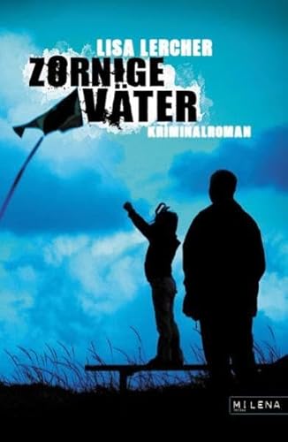 Zornige Väter. Kriminalroman von Milena Verlag