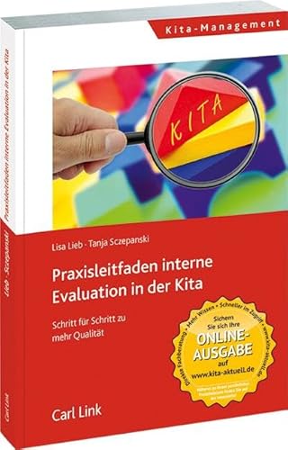 Praxisleitfaden interne Evaluation in der Kita: Schritt für Schritt zu mehr Qualität