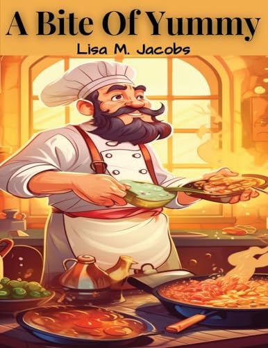 A Bite Of Yummy: Finding Life at the Table von Sorens Books