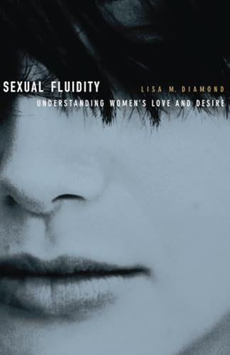 Sexual Fluidity: Understanding Women's Love and Desire