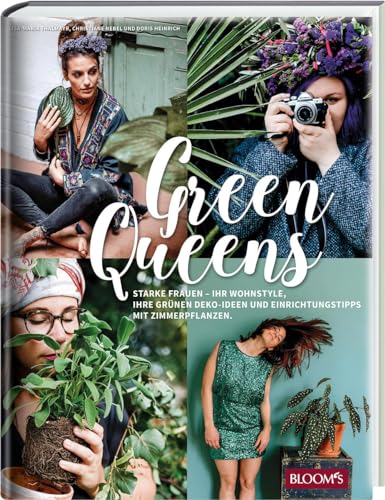 Green Queens: Starke Frauen - ihr Wohnstyle, ihre grünen Deko-Ideen und Einrichtungstipps mit Zimmerpflanzen.