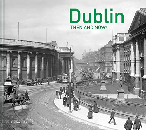 Dublin Then and Now® von Pavilion Books