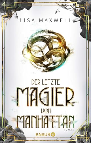 Der letzte Magier von Manhattan: Roman von Droemer Knaur*