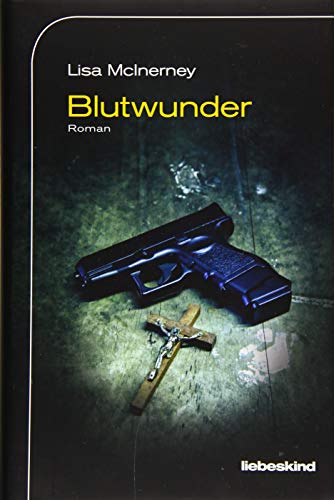 Blutwunder: Roman von Liebeskind