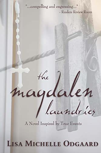 The Magdalen Laundries: a novel based on true events von CREATESPACE