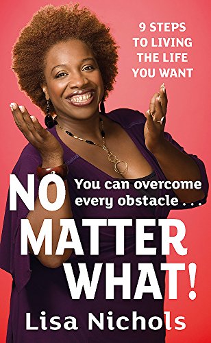 No Matter What!: 9 Steps to Living the Life You Love (Tom Thorne Novels) von Piatkus