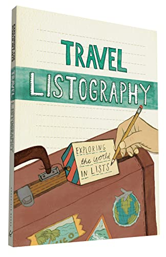 Travel Listography: Exploring the World in Lists (Trave Diary, Travel Journal, Travel Diary Journal)