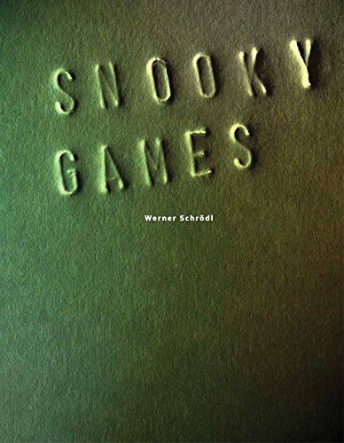 Snooky Games: Werner Schrödl: Werner Schrodl von Verlag Fur Moderne Kunst