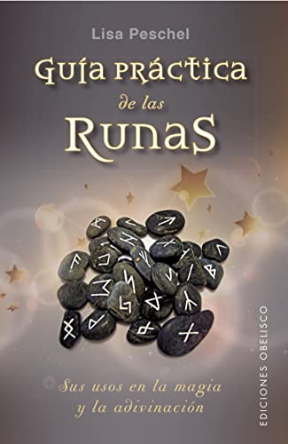 Guía práctica de las runas (MAGIA Y OCULTISMO) von Ediciones Obelisco S.L.