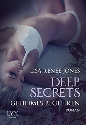 Deep Secrets - Geheimes Begehren (Deep-Secrets-Reihe, Band 4) von LYX