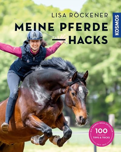 Meine Pferde Hacks: 100 Tipps & Tricks von Franckh-Kosmos