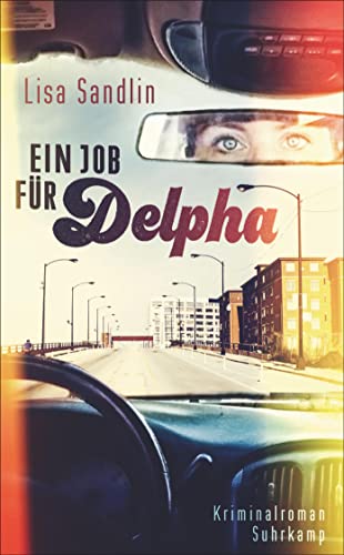 Ein Job für Delpha: Kriminalroman von Suhrkamp Verlag AG