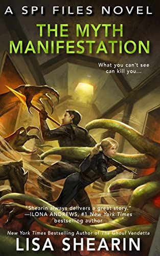 The Myth Manifestation (A SPI Files Novel, Band 5) von CREATESPACE