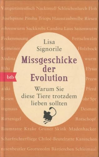 Missgeschicke der Evolution: Warum Sie diese Tiere trotzdem lieben sollten