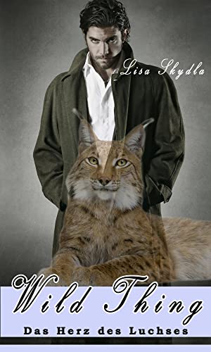 Wild Thing - Das Herz des Luchses Wild Thing - Das Herz des Luchses von Merlins Bookshop