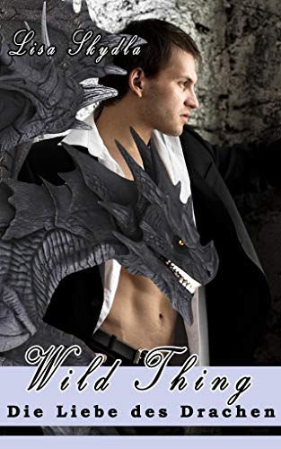 Wild Thing - Die Liebe des Drachen von Merlins Bookshop