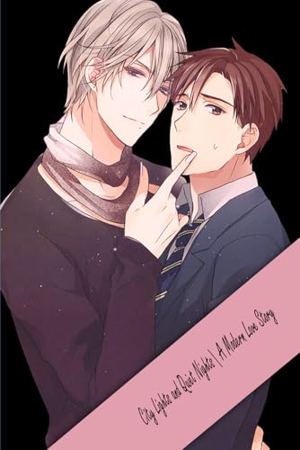 City Lights and Quiet Nights| A Modern Love Story: BL Manga von Independently published