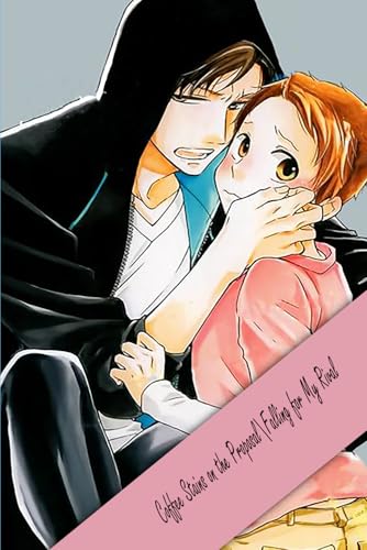 Coffee Stains on the Proposal|Falling for My Rival: Boys' Love Manga Coffee Stains on the Proposal|Falling for My Rival: Boys' Love Manga von Independently published
