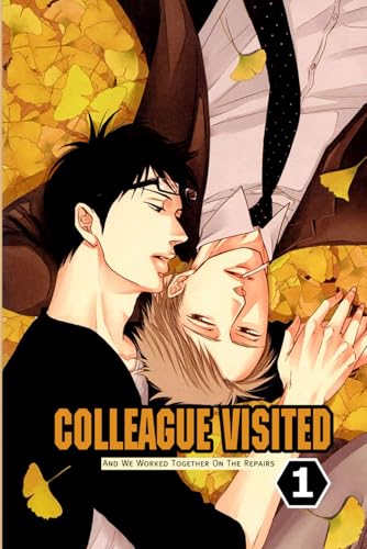 Colleague Visited And We Worked Together On The Repairs Vol.1: Yaoi Manga Colleague Visited And We Worked Together On The Repairs Vol.1: Yaoi Manga von Independently published