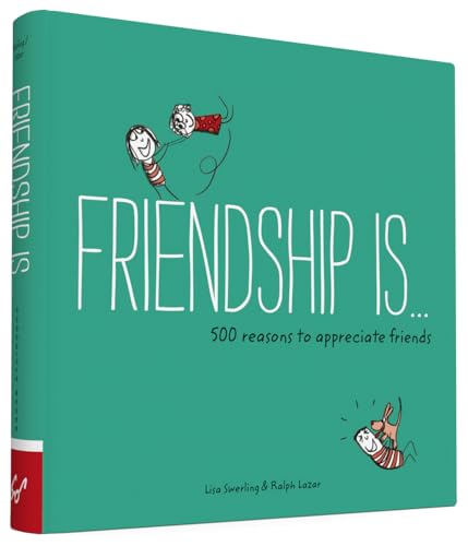 Friendship Is . . .: 500 Reasons to Appreciate Friends (Books about Friendship, Gifts for Women, Gifts for Your Bestie) (Happiness Is...)