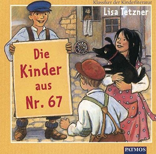 Die Kinder aus Nr. 67: Kinder-CD. Ab 8 (Patmos /Schwanni - Klassiker der Kinderliteratur / Tonträger) von Patmos Verlag