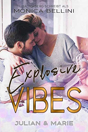 Explosive Vibes: Julian & Marie (Love Vibes 5) von NOVA MD