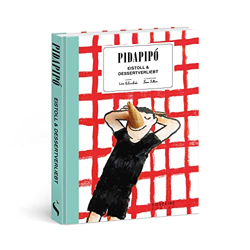 Pidapipó: Eistoll & Dessertverliebt: Eistoll & Dessertverliebt