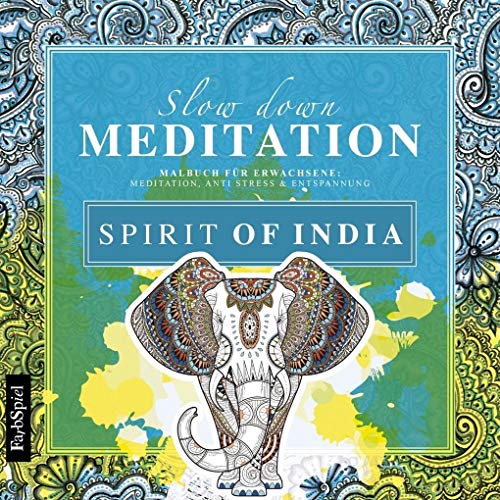 Malbuch Erwachsene Entspannung: Spirit of India - Mit zauberhaften Motiven entspannen: Meditation, Anti Stress & Entspannung von NOVA MD