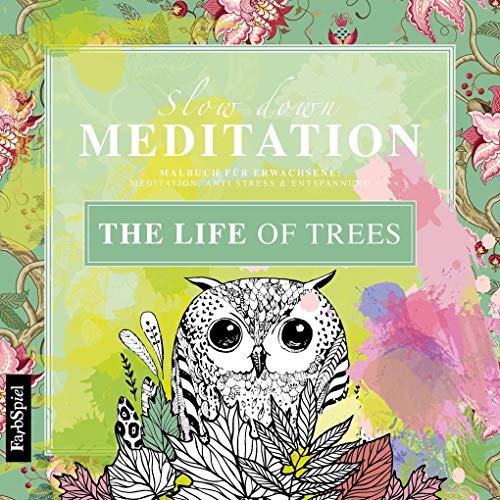 Malbuch Erwachsene Entspannung: The Life of Trees: Mit zauberhaften Motiven entspannen Malbuch Erwachsene Entspannung: The Life of Trees: Mit zauberhaften Motiven entspannen