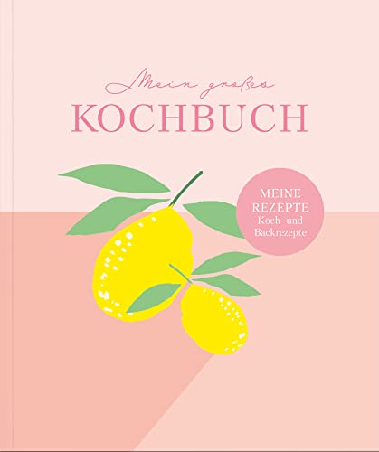 Rezeptbuch zum Selberschreiben: Großes Kochbuch zum Selberschreiben | Rezeptsammlung für 60 Rezepte & 20 Menüs |: DIY Rezeptsammlung mit stabilem Hardcover und Inhaltsverzeichnis