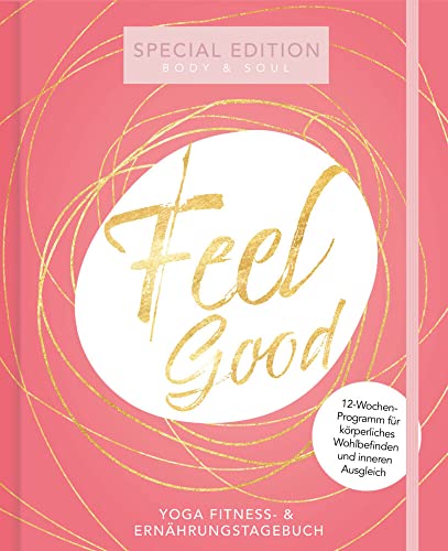 Yoga Fitness-Tagebuch & Ernährungstagebuch für Frauen | Body & Soul Special Edition | gesund und fit im 12 Wochen Programm Yoga Fitness-Tagebuch & Ernährungstagebuch für Frauen | Body & Soul Special Edition | gesund und fit im 12 Wochen Programm von NOVA MD