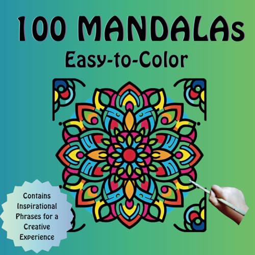 100 Easy-to-Color Mandalas: Large Designs for All Ages to Relieve Stress and Improve Oneself. With Inspirational Quotes for a Creative Experience von Independently published