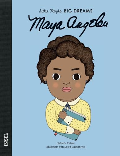 Maya Angelou: Little People, Big Dreams. Deutsche Ausgabe | Kinderbuch ab 4 Jahre Maya Angelou: Little People, Big Dreams. Deutsche Ausgabe | Kinderbuch ab 4 Jahre von Insel Verlag