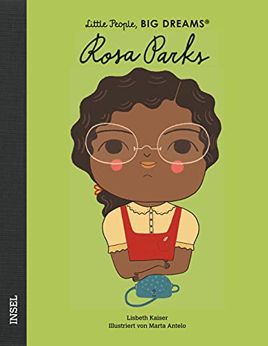 Rosa Parks: Little People, Big Dreams. Deutsche Ausgabe | Kinderbuch ab 4 Jahre von Insel Verlag