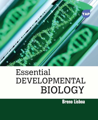 Essential Developmental Biology von Delve Publishing