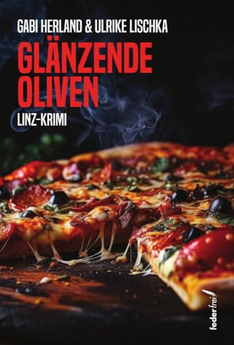 Glänzende Oliven Glänzende Oliven von Federfrei Verlag