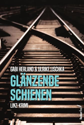 Glänzende Schienen von Verlag Federfrei