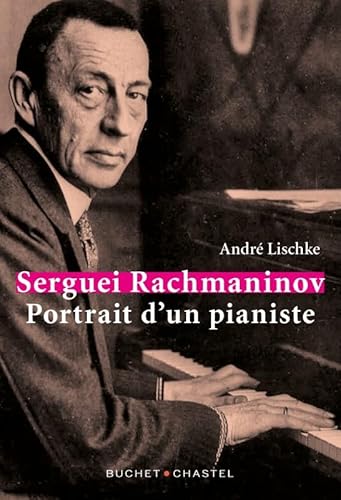 Serguei Rachmaninov: Portrait du pianiste von BUCHET CHASTEL