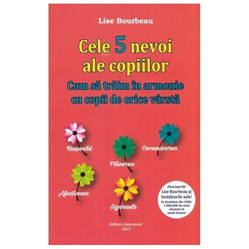 Cele 5 Nevoi Ale Copiilor. Cum Sa Traim In Armonie Cu Copii De Orice Varsta von Ascendent